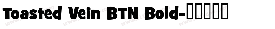 Toasted Vein BTN Bold字体转换